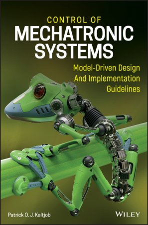 Control of Mechatronic Systems. Model-Driven Design and Implementation Guidelines