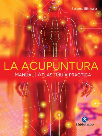 La acupuntura. Manual - Atlas - Guía práctica (Color)