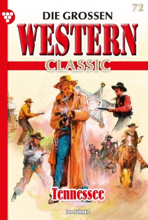 Die großen Western Classic 72 – Western. Tennessee