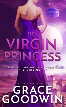 His Virgin Princess. Interstellar Brides® Program- The Virgins