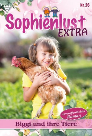Sophienlust Extra 26 – Familienroman. Biggi und ihre Tiere