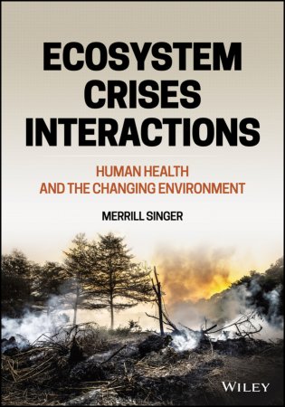Ecosystem Crises Interactions. Human Health and the Changing Environment