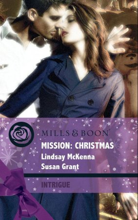 Mission: Christmas. The Christmas Wild Bunch / Snowbound with a Prince