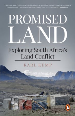 Promised Land. Exploring South Africa’s Land Conflict