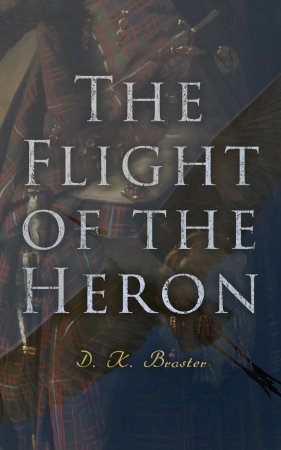 The Flight of the Heron. Historical Novel