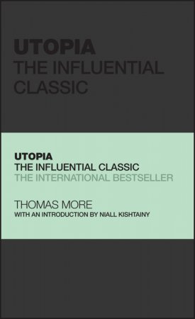 Utopia. The Influential Classic