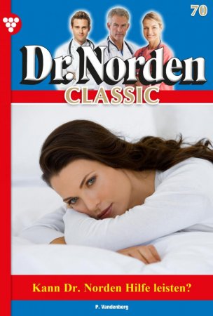 Dr. Norden Classic 70 – Arztroman. Kann Dr. Norden Hilfe leisten?